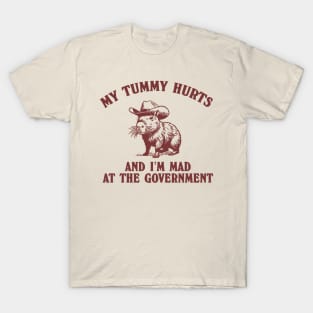 My Tummy Hurts And I'm MAD At The Government Vintage Style Shirt, Retro Cartoon T Shirt, Weird T Shirt, Meme T Shirt, Cabybara T-Shirt
